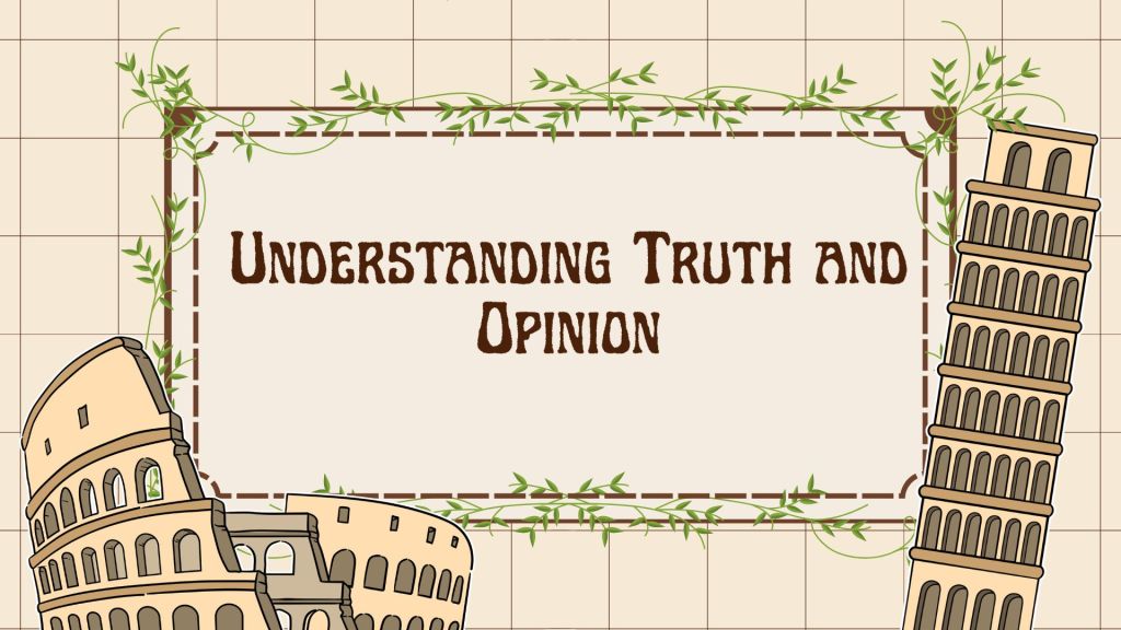A Perspective About Life, Truth & Opinions